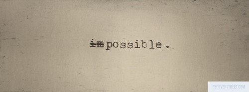 Impossible Facebook Cover