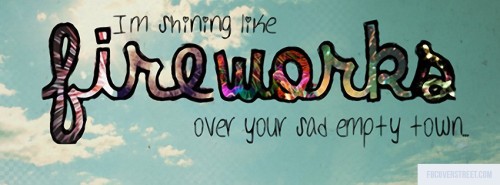 Im Shining Like Fireworks Facebook Cover