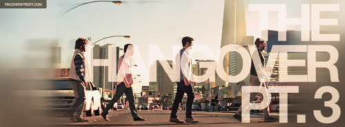 The Hangover Part 3 Facebook Cover