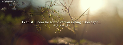 Eric Church Springsteen Lyrics Quote 2 Facebook Cover