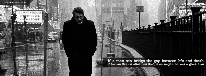 James Dean Great Man Quote Facebook Cover