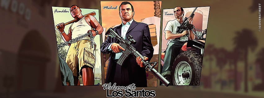 Welcome To Los Santos GTA V  Facebook Cover