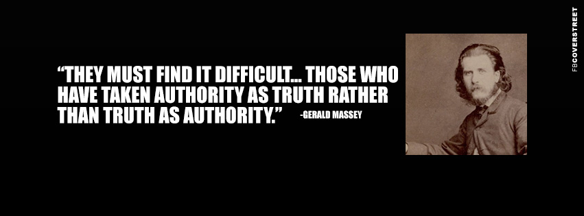 Truth as Authority Gerald Massey Wisdom Quote  Facebook Cover