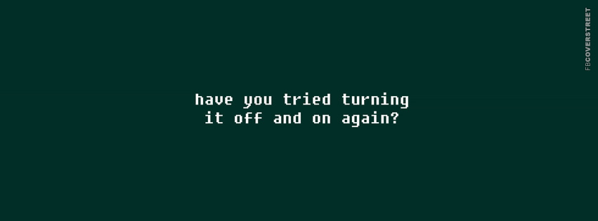 Have You Tried Turning It On And Off  Wallpaper