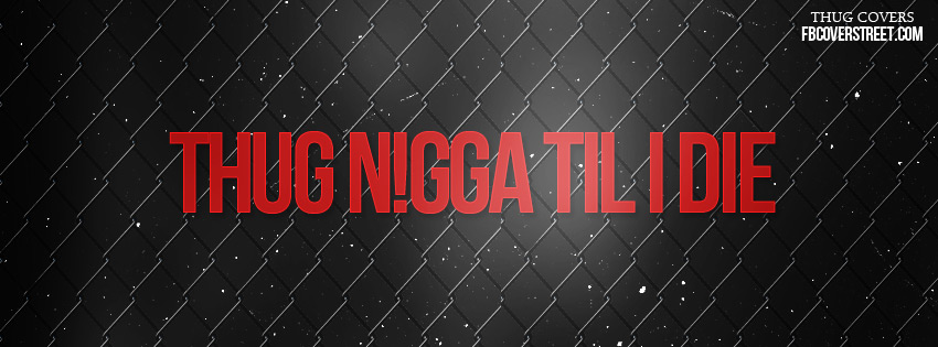 Thug N*gga Til I Die Wallpaper