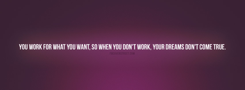 You Work For What You Want Quote Wallpaper