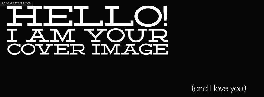 Hello I Am Your Cover Image  Wallpaper