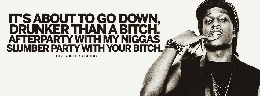 Its About To Go Down ASAP Rocky Quote Wallpaper