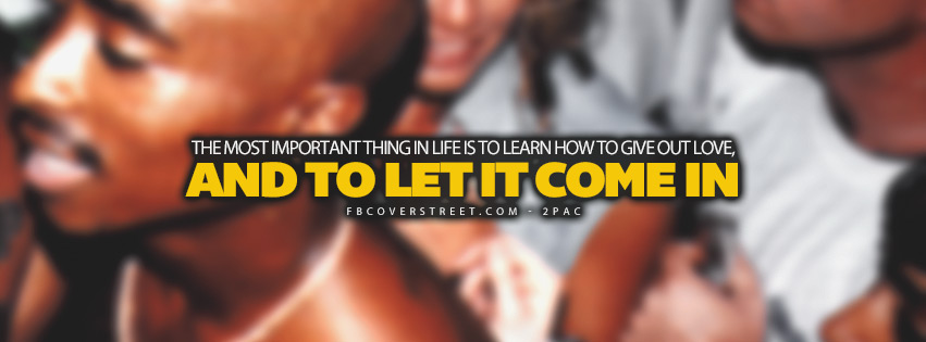 Learn How To Give Out Love 2pac Quote Wallpaper
