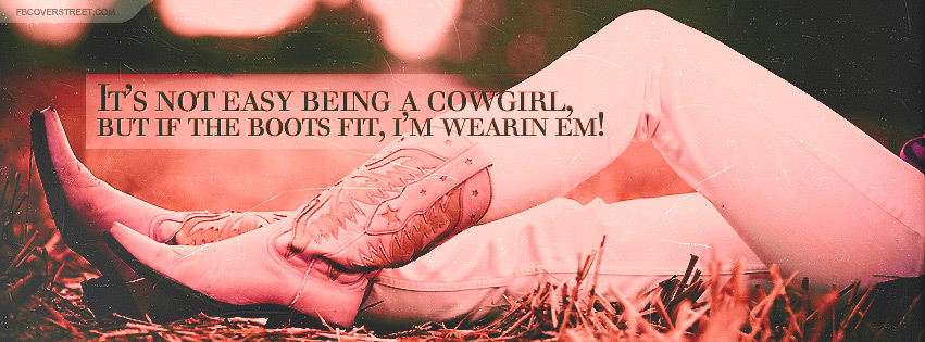 If The Boots Fit Im Wearin Em Cowgirl Quote Wallpaper