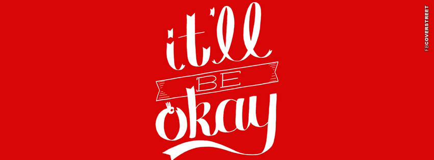 Itll Be Okay Statement  Wallpaper