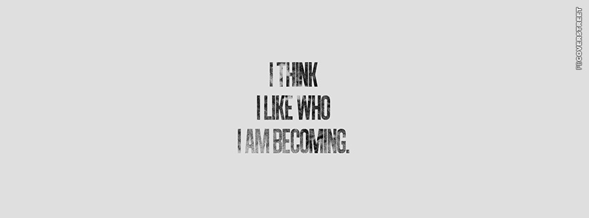 I Think I Like Who Im Becoming  Wallpaper