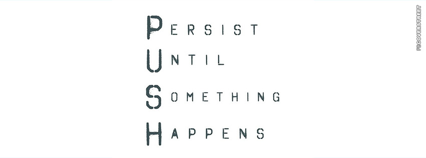 Persist Until Something Happens  Wallpaper