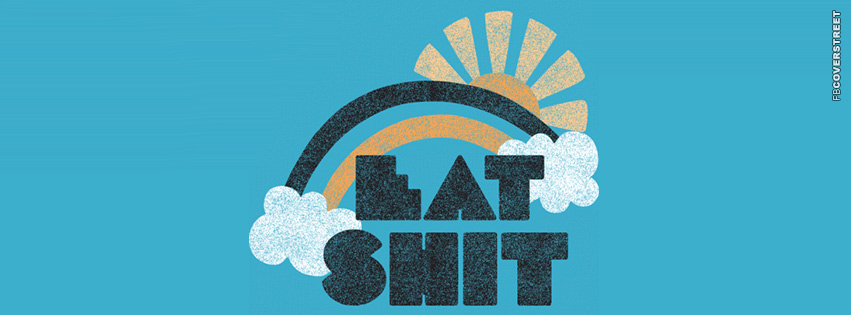 Eat Shit  Wallpaper