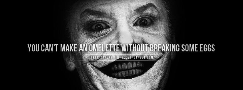 Jack Nicholson Joker Breakin Eggs Quote Picture