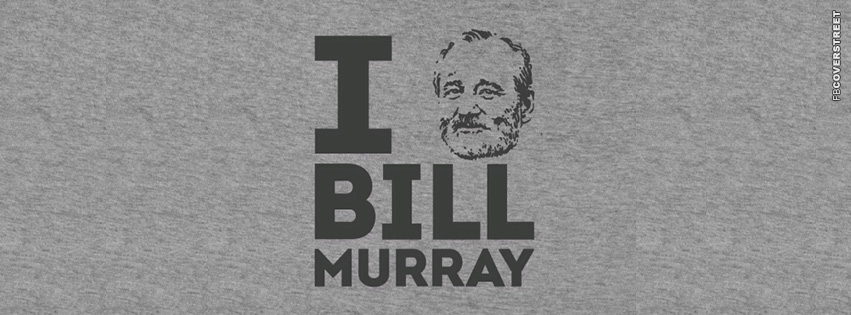 I Love Bill Murray  Wallpaper
