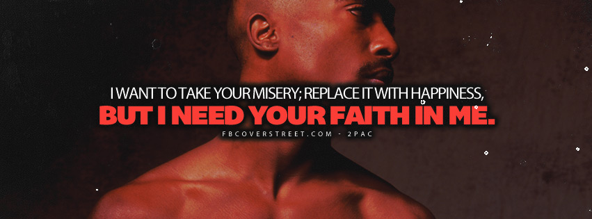 I Need Your Faith In Me 2pac Quote Lyrics  Wallpaper