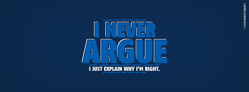 I Never Argue  Wallpaper