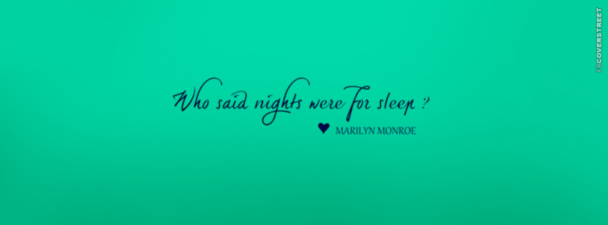 Who Said Nights Were For Sleep  Wallpaper