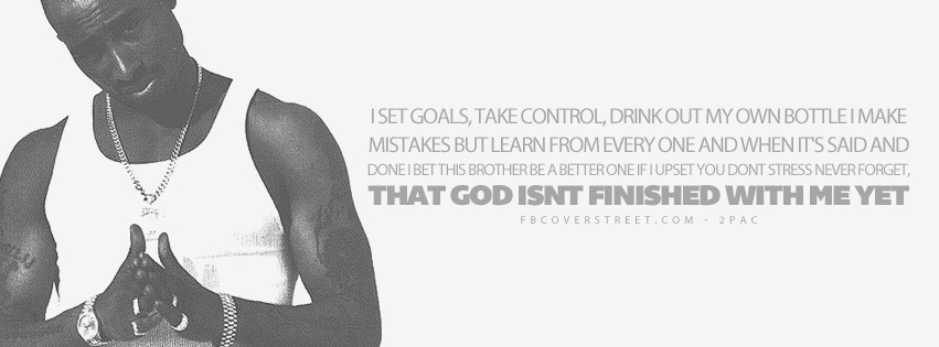 God Isnt Finished With Me Yet 2pac Quote Lyrics  Wallpaper