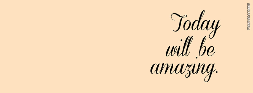 Today Will Be Amazing  Wallpaper