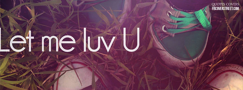 Let Me Luv U Wallpaper