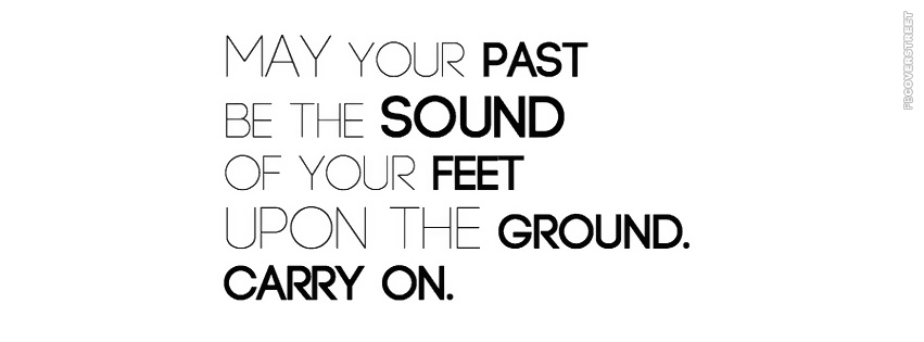 May Your Past Be The Sound of Your Feet  Wallpaper