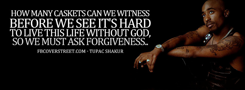 Ask For Forgiveness Tupac Shakur Quote Wallpaper
