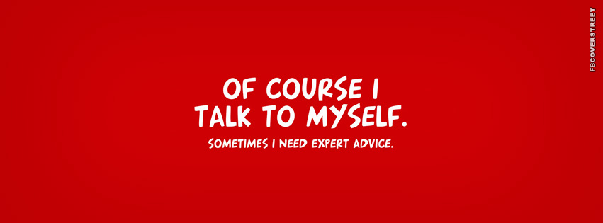 Of Course I Talk To Myself  Wallpaper