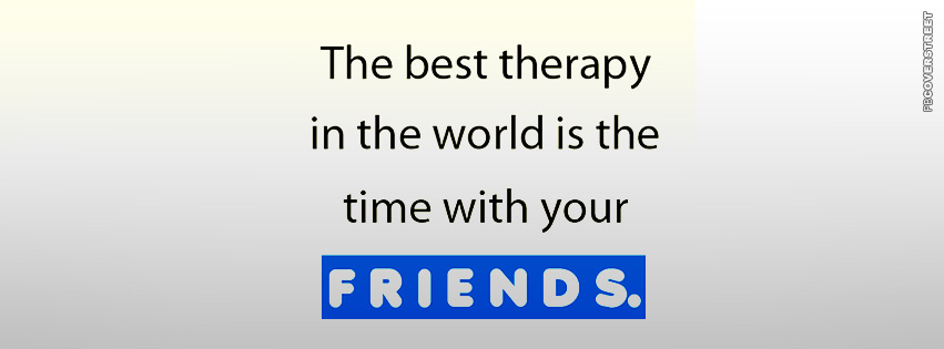 The Best Therapy In The World is Time With Your Friends Quote  Wallpaper