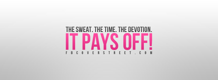 The Sweat -Time- Devotion Pays off Wallpaper