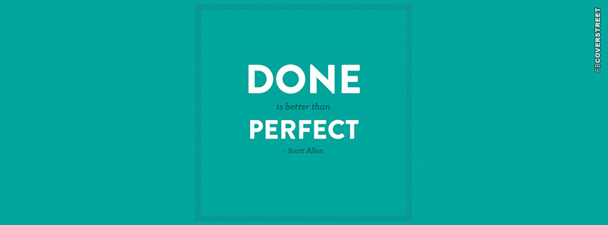 Scott Allen Done Is Better Than Perfect  Wallpaper