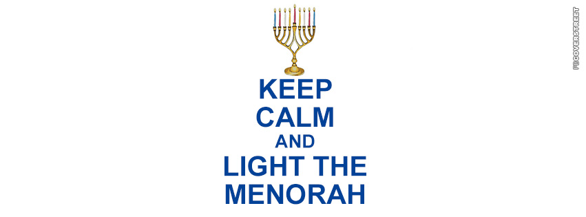 Keep Calm and Light The Menorah  Wallpaper