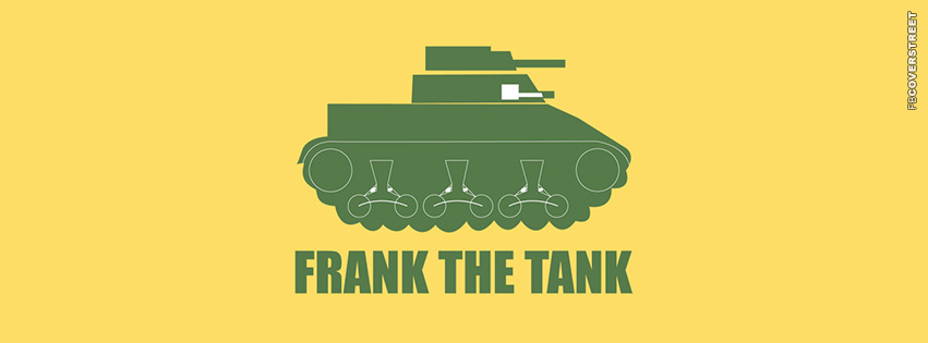 Frank The Tank  Wallpaper