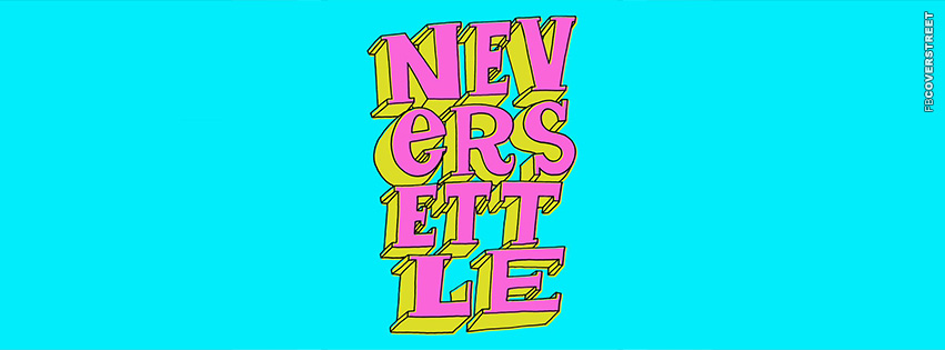 Never Settle  Wallpaper