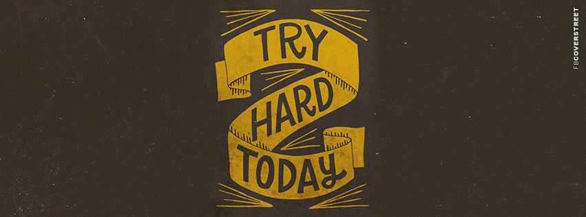 Try Hard Today  Wallpaper