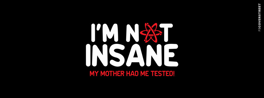 Im Not Insane  Picture