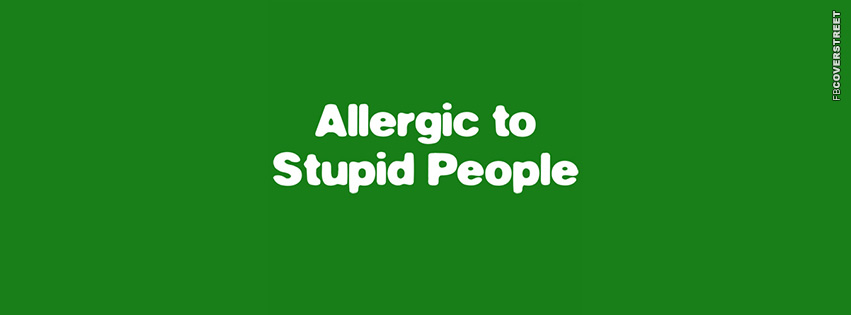 Allergic To Stupid People  Picture