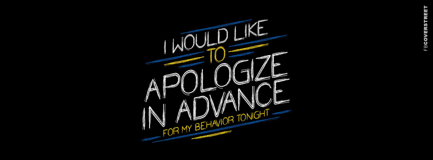 I Would Like To Apologize In Advance  Picture