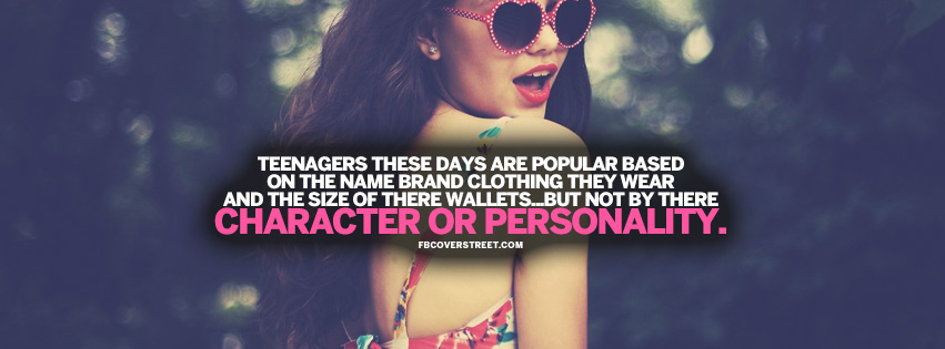 Character and Personality Teenager Quote Facebook Cover