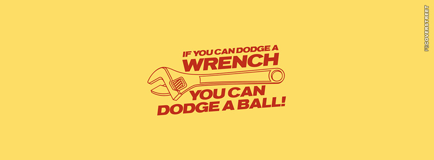 You Can Dodge A Ball  Wallpaper