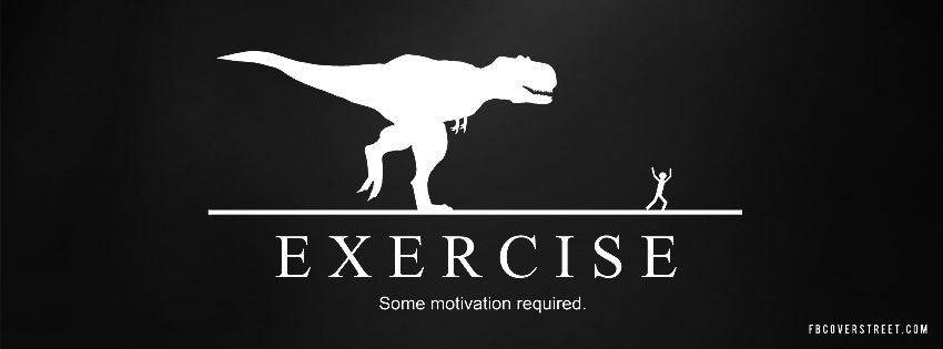 Exercise, Motivation Required Picture