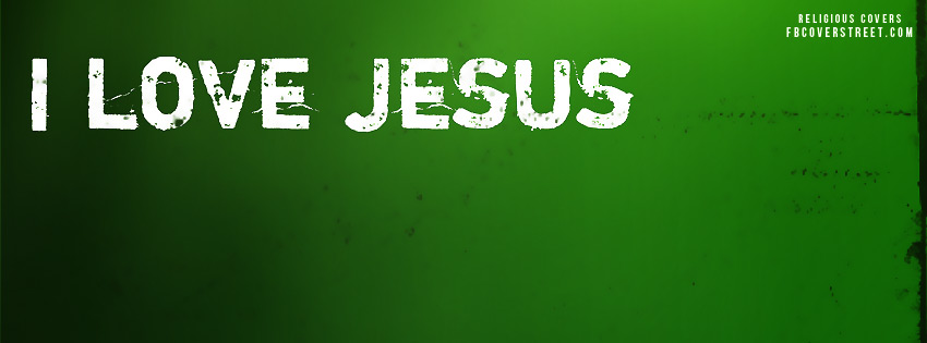 I Love Jesus Facebook Cover