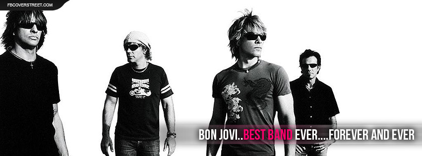 Bon Jovi Best Band Ever Facebook Cover