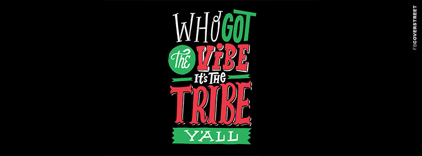 Its The Tribe Yall  Wallpaper