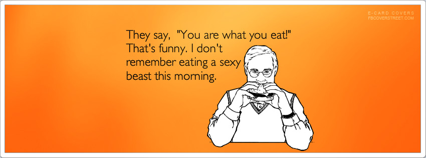 You Are What You Eat Wallpaper