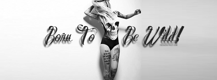 Born To Be Wild Wallpaper
