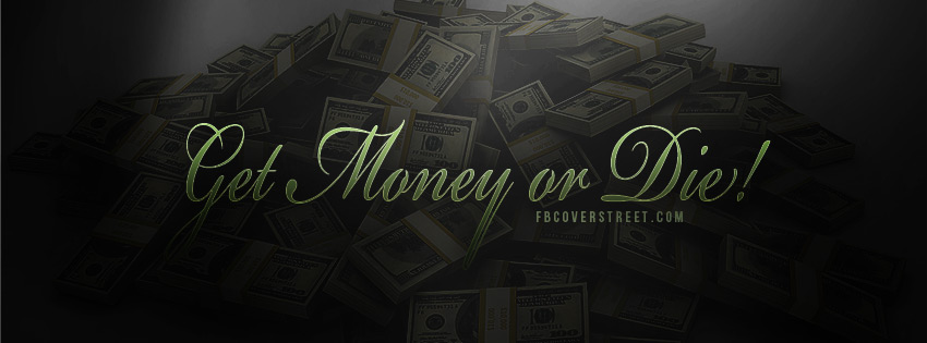 Get Money Or Die Wallpaper