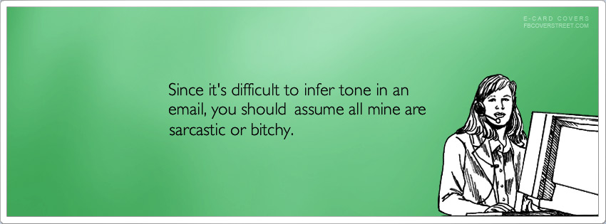 Email Tone Sarcastic Or Bitchy Wallpaper