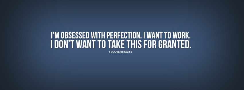 Obsessed With Perfection Drake Quote  Wallpaper